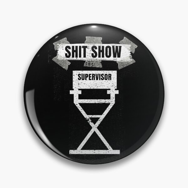 Item preview, Shit Show Supervisor designed and sold by Manoroma.