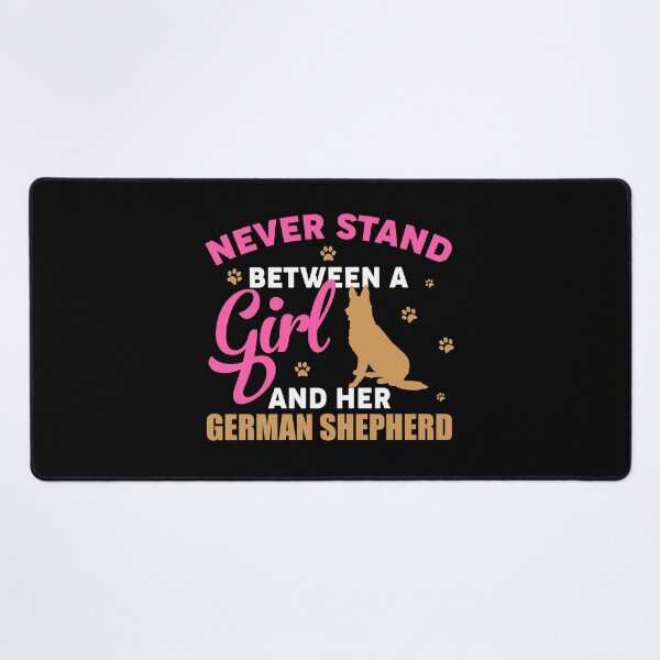Item preview, Never stand between a girl and her German Shepherd designed and sold by MollinS7.