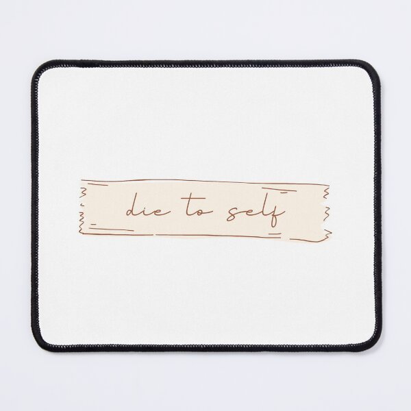 Item preview, Die To Self designed and sold by CristinCares.