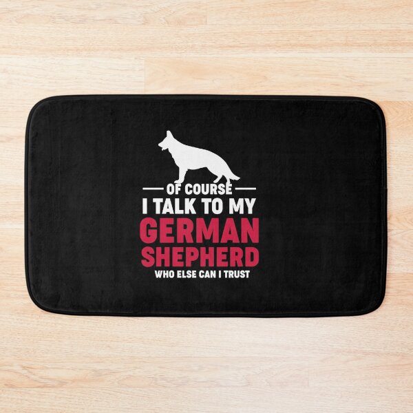 Item preview, Of course, I talk to my German Shepherd designed and sold by MollinS7.