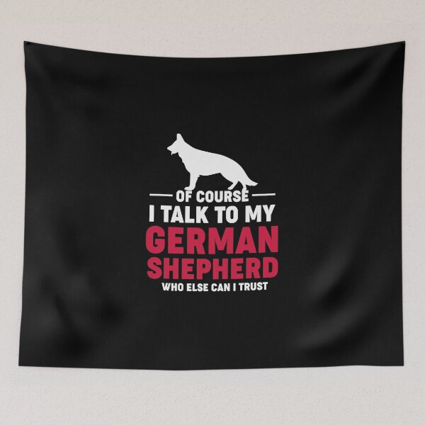 Item preview, Of course, I talk to my German Shepherd designed and sold by MollinS7.
