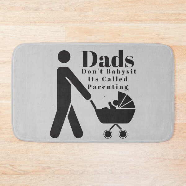 Item preview, Dads Dont Babysit Its Called Parenting designed and sold by Reddiamond3 ⭐⭐⭐⭐⭐.
