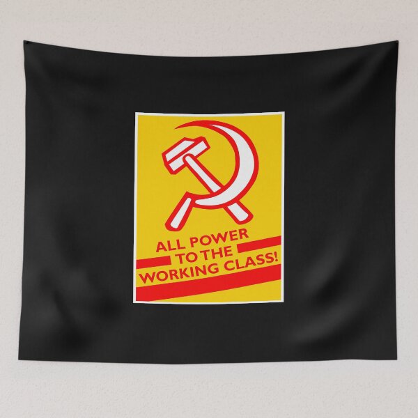 Item preview, All Power to the Working Class - Communism / Socialism designed and sold by ResistNormality.