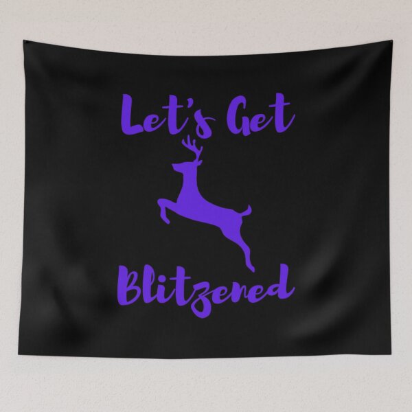 Item preview, Let's Get Blitzened designed and sold by NxtLvlDsgns.