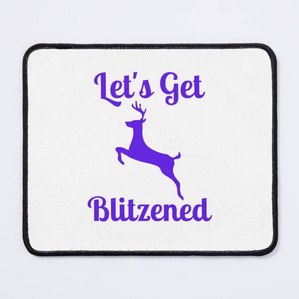 Item preview, Let's Get Blitzened designed and sold by NxtLvlDsgns.