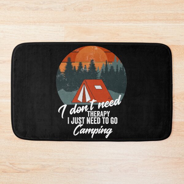 Item preview, I don't need therapy I just need to go camping-summer.  designed and sold by DesignedBySnip.