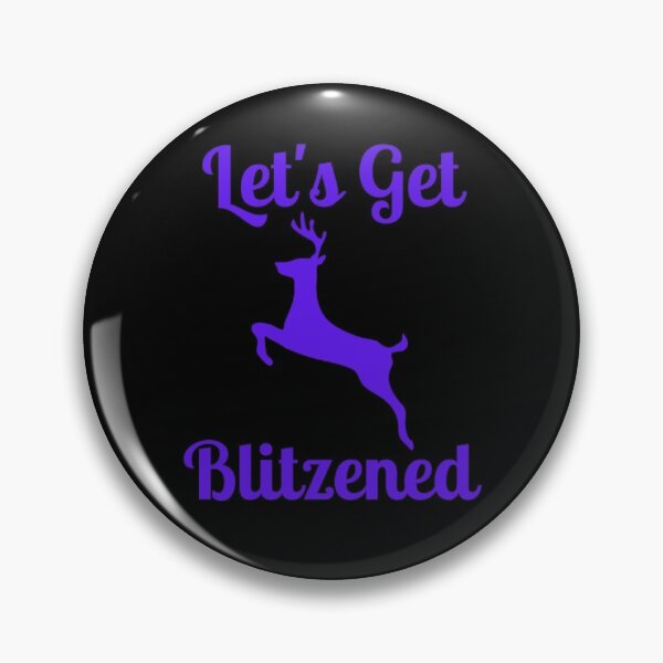 Item preview, Let's Get Blitzened designed and sold by NxtLvlDsgns.