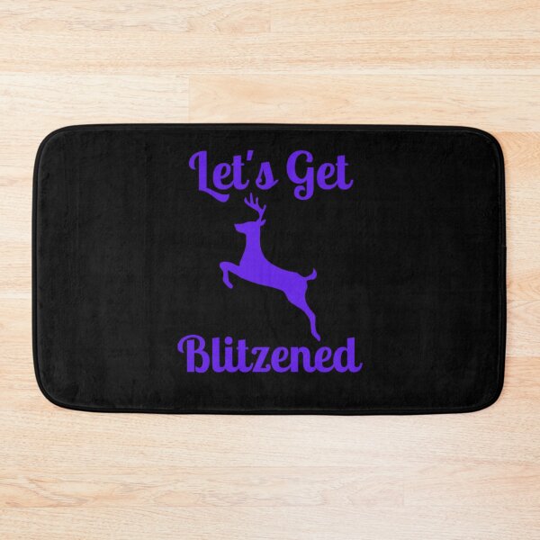 Item preview, Let's Get Blitzened designed and sold by NxtLvlDsgns.