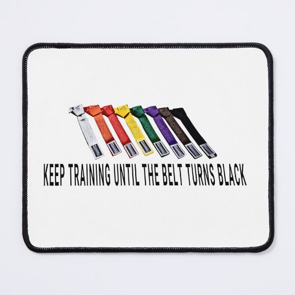 Item preview, Keep Training Until The Belt Turns Black designed and sold by nasani.