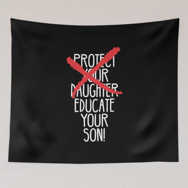Item preview, Protect your daughter - NO - Educate your son! It's high time we understand that its not about taking away your daughter's liberties. It's about teaching him to know what's wrong! designed and sold by crazycollective.