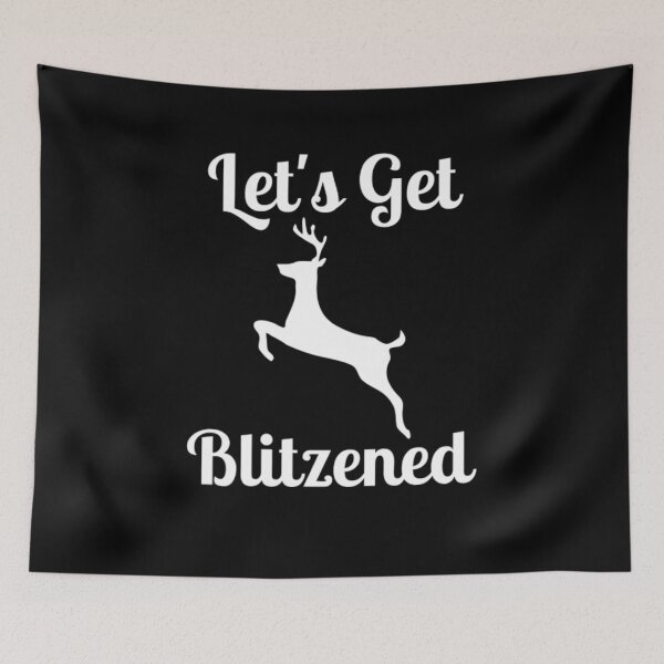 Item preview, Let's Get Blitzened designed and sold by NxtLvlDsgns.
