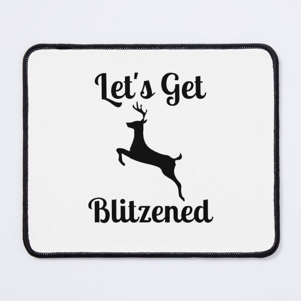 Item preview, Let's Get Blitzened designed and sold by NxtLvlDsgns.