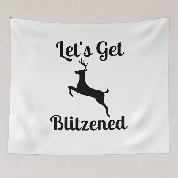 Item preview, Let's Get Blitzened designed and sold by NxtLvlDsgns.