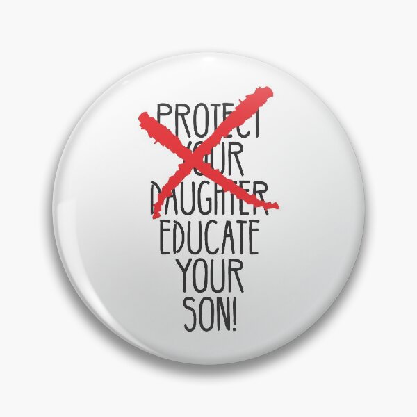 Item preview, Protect your daughter - NO - Educate your son! It's high time we understand that its not about taking away your daughter's liberties. It's about teaching him to know what's wrong! designed and sold by crazycollective.