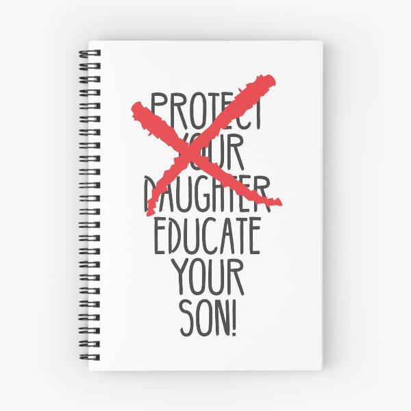 Item preview, Protect your daughter - NO - Educate your son! It's high time we understand that its not about taking away your daughter's liberties. It's about teaching him to know what's wrong! designed and sold by crazycollective.