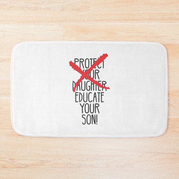Item preview, Protect your daughter - NO - Educate your son! It's high time we understand that its not about taking away your daughter's liberties. It's about teaching him to know what's wrong! designed and sold by crazycollective.