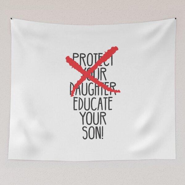 Item preview, Protect your daughter - NO - Educate your son! It's high time we understand that its not about taking away your daughter's liberties. It's about teaching him to know what's wrong! designed and sold by crazycollective.