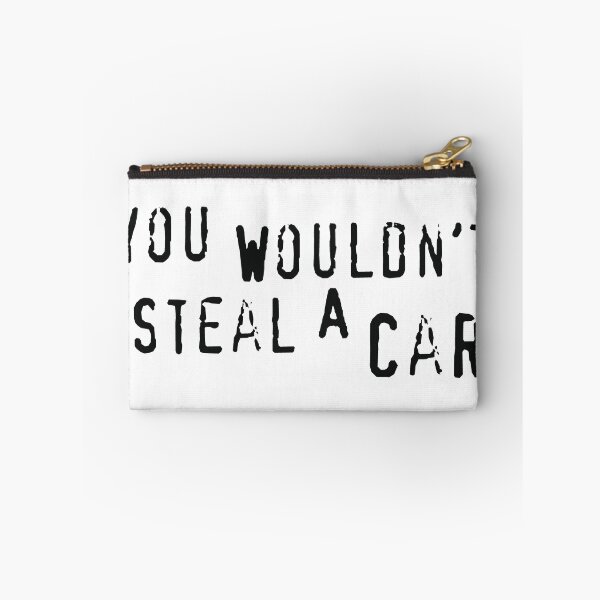 Aperçu de l'œuvre Vous ne voudriez pas voler une voiture créée et vendue par QuinnGinger.