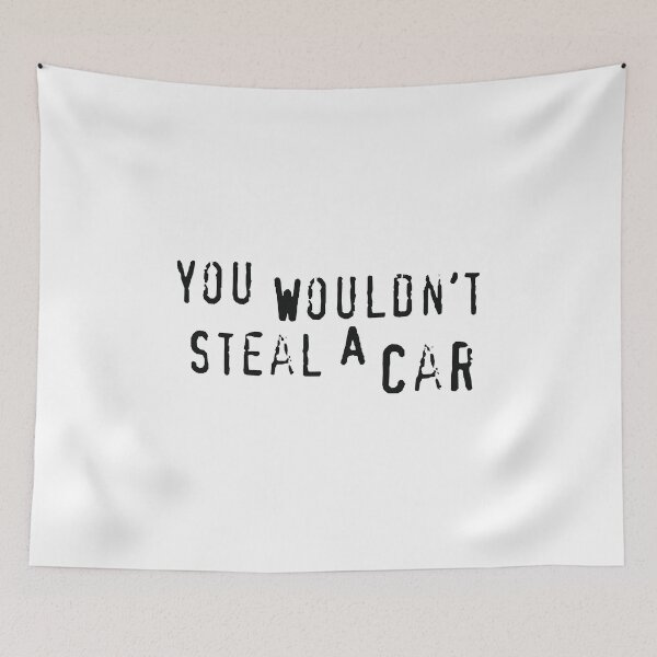 Item preview, You Wouldn't Steal a Car designed and sold by QuinnGinger.
