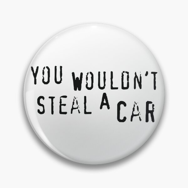 Item preview, You Wouldn't Steal a Car designed and sold by QuinnGinger.