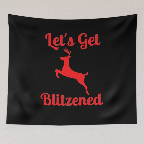 Item preview, Let's Get Blitzened designed and sold by NxtLvlDsgns.