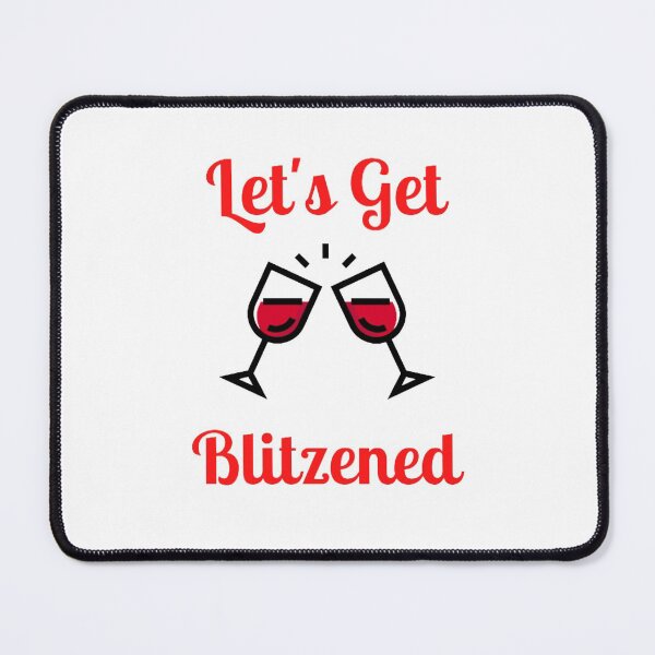 Item preview, Let's Get Blitzened designed and sold by NxtLvlDsgns.