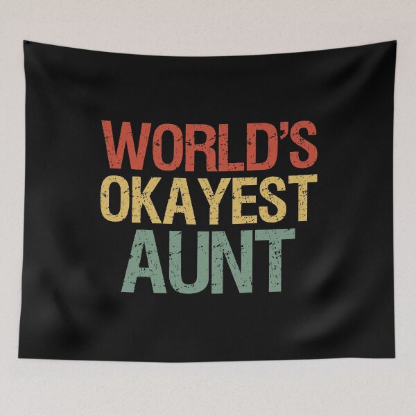 Item preview, World's Okayest Aunt I designed and sold by Lemon Pepper.