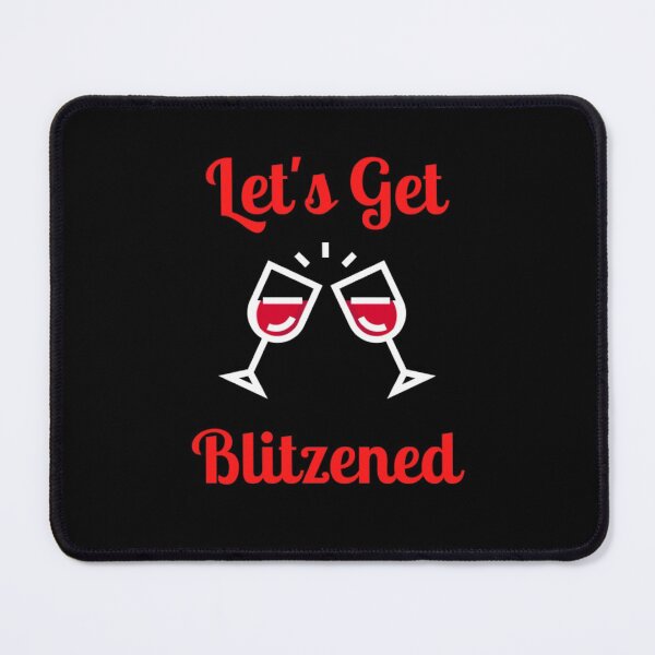 Item preview, Let's Get Blitzened designed and sold by NxtLvlDsgns.