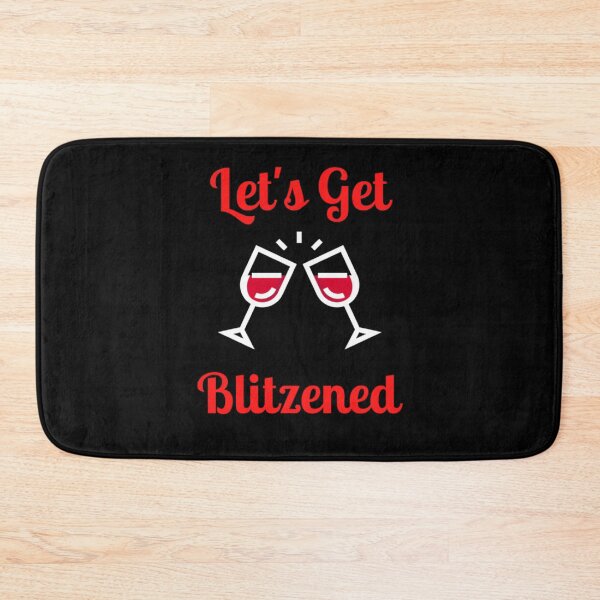 Item preview, Let's Get Blitzened designed and sold by NxtLvlDsgns.