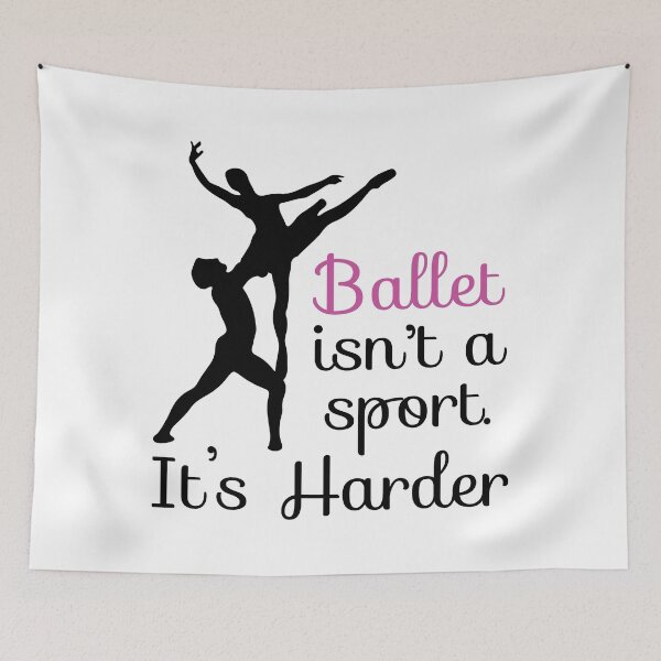 Item preview, Ballet Isn't a Sport It's Harder - Cute Girly Ballet Dancer Design Gift Idea For Ballerina designed and sold by Prince - Bestseller ★★★★★.