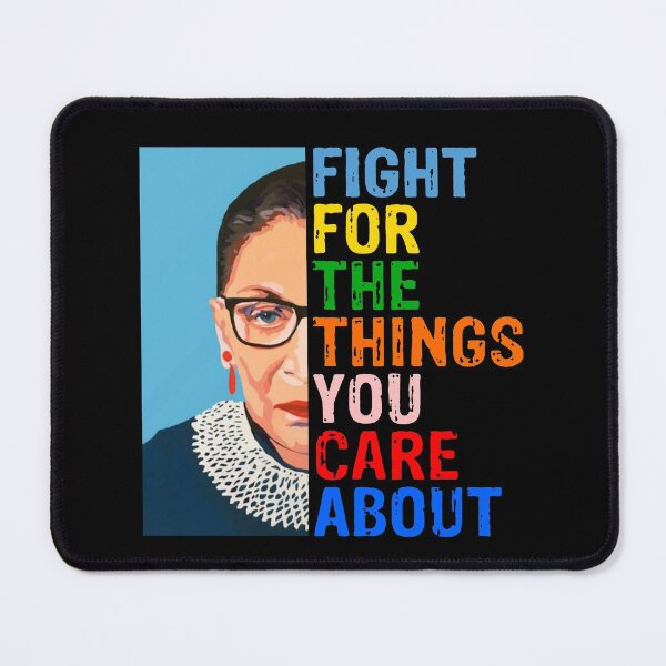 Item preview, Fight For The Things - Ruth Bader Ginsburg - RGB Rights & Equality Merch designed and sold by urban-design.