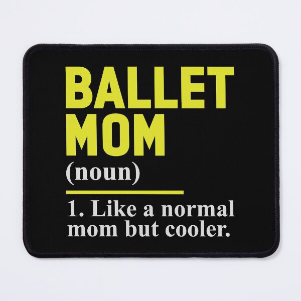 Item preview, Ballet Mom - Cute Girly Ballet Dancer Design Gift Idea For Ballerina designed and sold by Prince - Bestseller ★★★★★.