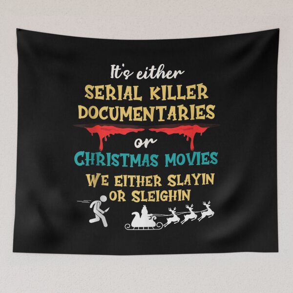 Item preview, Its either serial killer documentaries or Christmas movies designed and sold by diesonlost.
