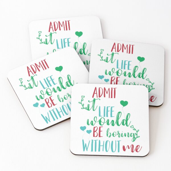 Item preview, admit it life would be horing without me-valentines day 2022 designed and sold by Hartics.