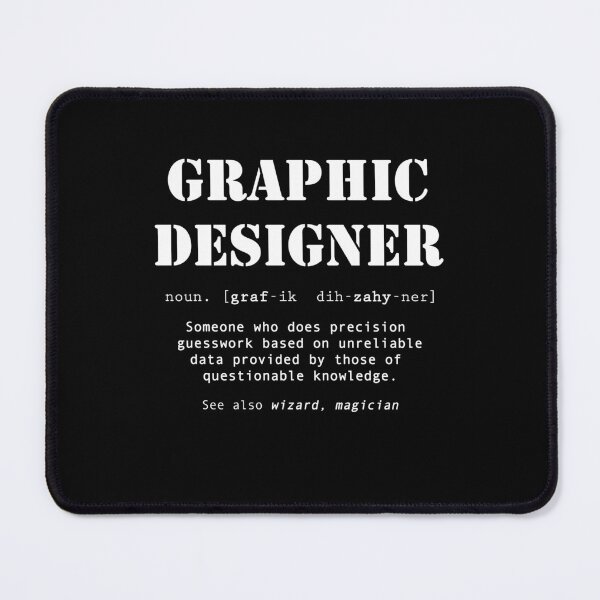 Item preview, Funny Graphic Designer Dictionary Definition designed and sold by Stageystuff.