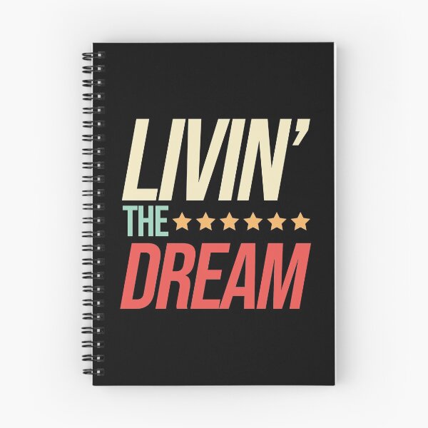 Item preview, Livin' The Dream designed and sold by JulianoZn97.