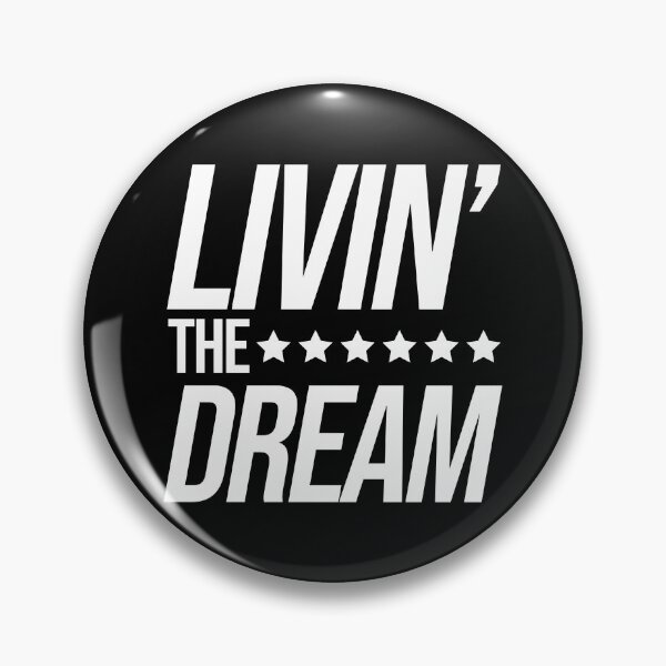 Item preview, Livin' The Dream designed and sold by JulianoZn97.