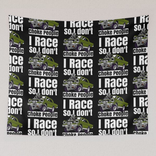Item preview, I Race So I Don't Choke People Funny Drag Racing Muscle Car designed and sold by CharJens.