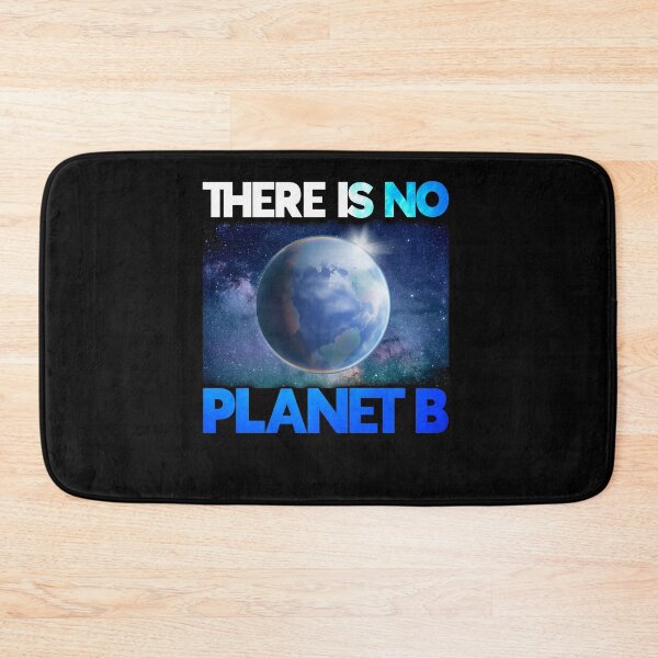 Item preview, There Is No Planet B designed and sold by BLake77777.