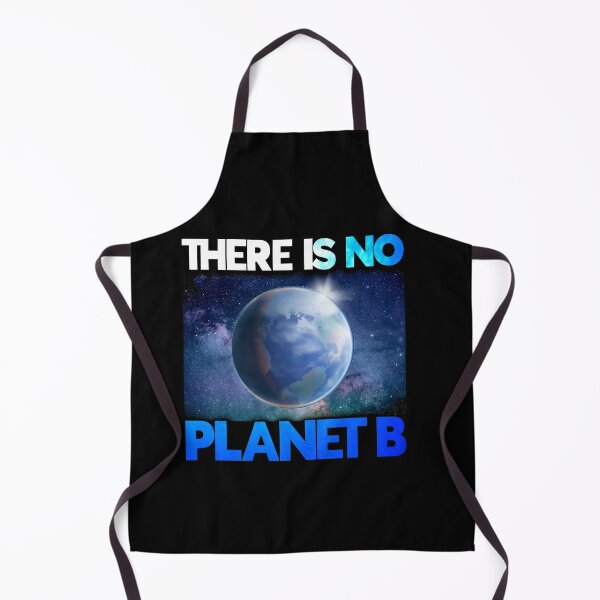 Item preview, There Is No Planet B designed and sold by BLake77777.