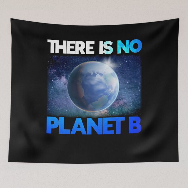 Item preview, There Is No Planet B designed and sold by BLake77777.