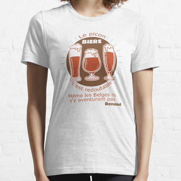 Renaud - Le picon bière c'est redoutable T-shirt essentiel