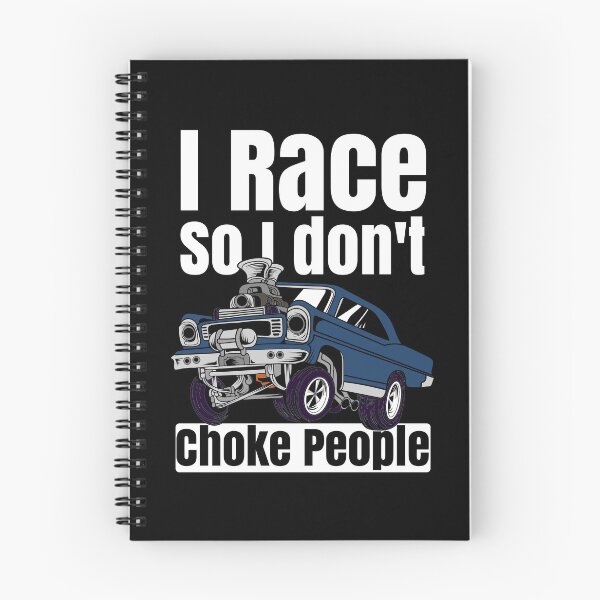 Item preview, I Race So I Don't Choke People Funny Drag Racing Muscle Car designed and sold by CharJens.