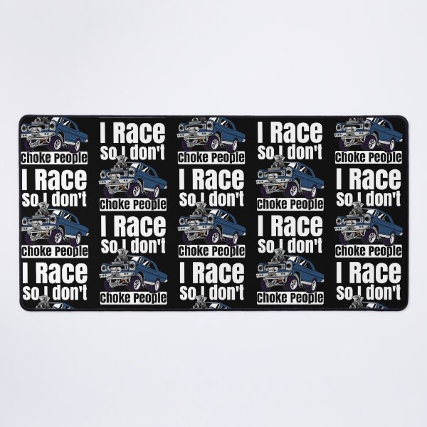 Item preview, I Race So I Don't Choke People Funny Drag Racing Muscle Car designed and sold by CharJens.