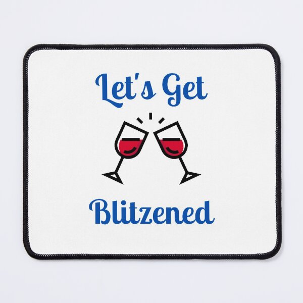 Item preview, Let's Get Blitzened designed and sold by NxtLvlDsgns.