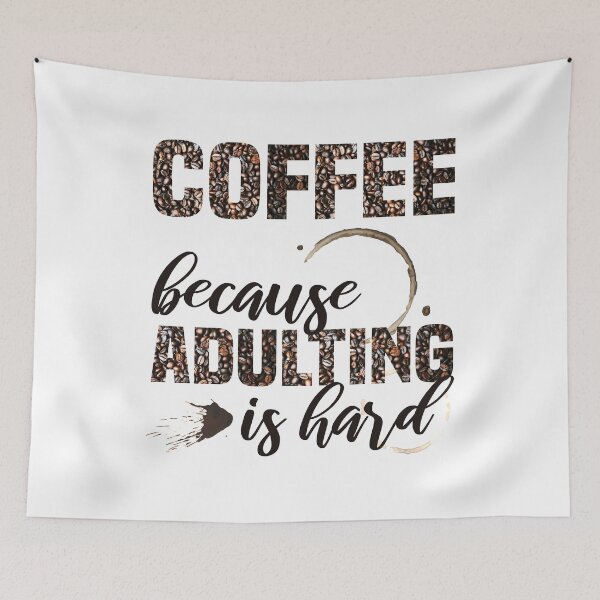 Item preview, Coffee, because adulting is hard designed and sold by foramelie.