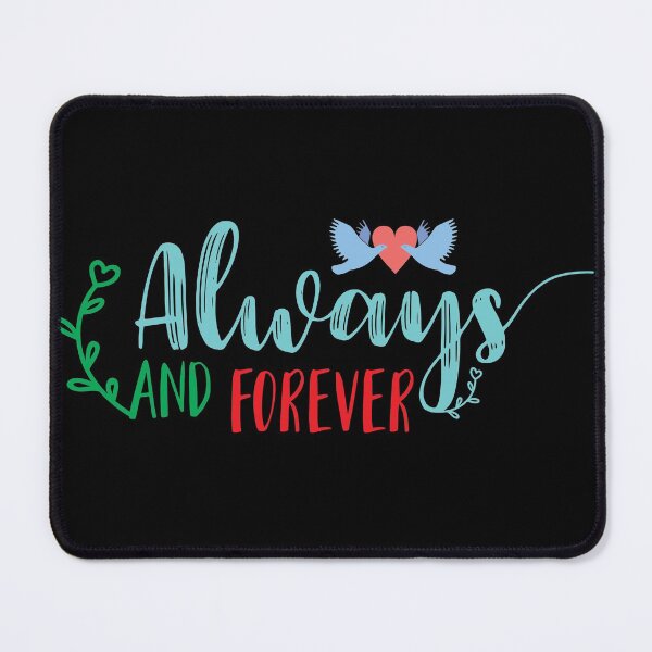 Item preview, always and forever-valentines day 2022 designed and sold by Hartics.