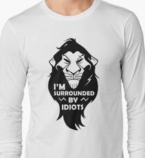 I'm Surrounded By Idiots Long Sleeve T-Shirt