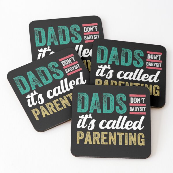 Item preview, Dads dont babysit its called parenting designed and sold by FurioInc.