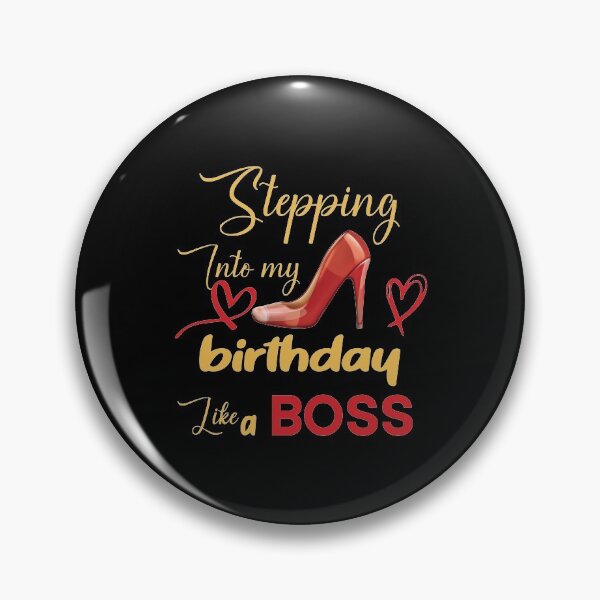 Item preview, Stepping Into My Birthday Like A Boss designed and sold by Beinfashion.